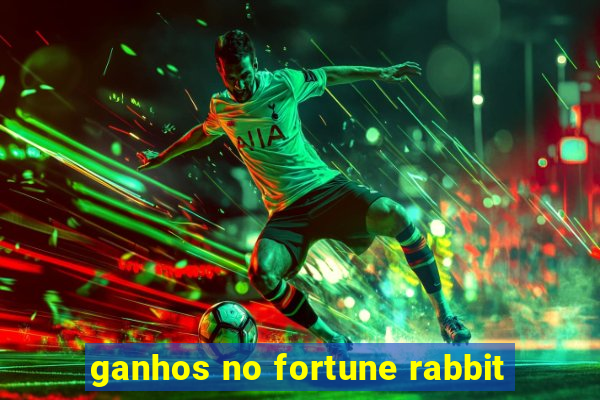 ganhos no fortune rabbit